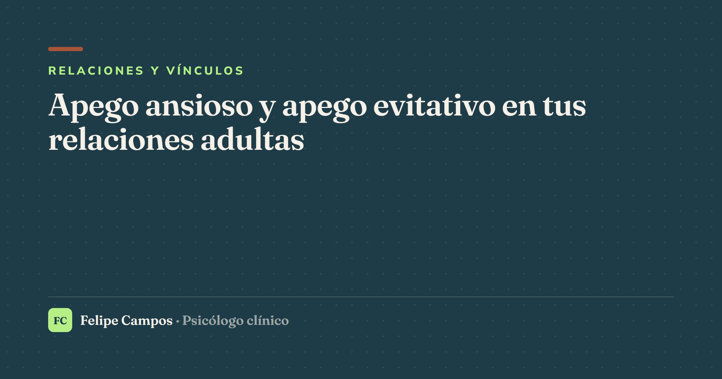 Apego ansioso y apego evitativo: cómo se ven en tus relaciones adultas